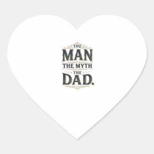 The Man The Myth The Dad Vintage Typography Shirt_ Heart Sticker