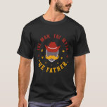 The Man. The Myth. The Father. Tee<br><div class="desc">Celebrate dad with this bold "The Man. The Myth. The Father." design – perfect for Father's Day,  birthdays,  or just to show your appreciation. Ideal gift for any proud dad or father figure. A timeless tribute in a classic style,  made for real heroes – our fathers.</div>