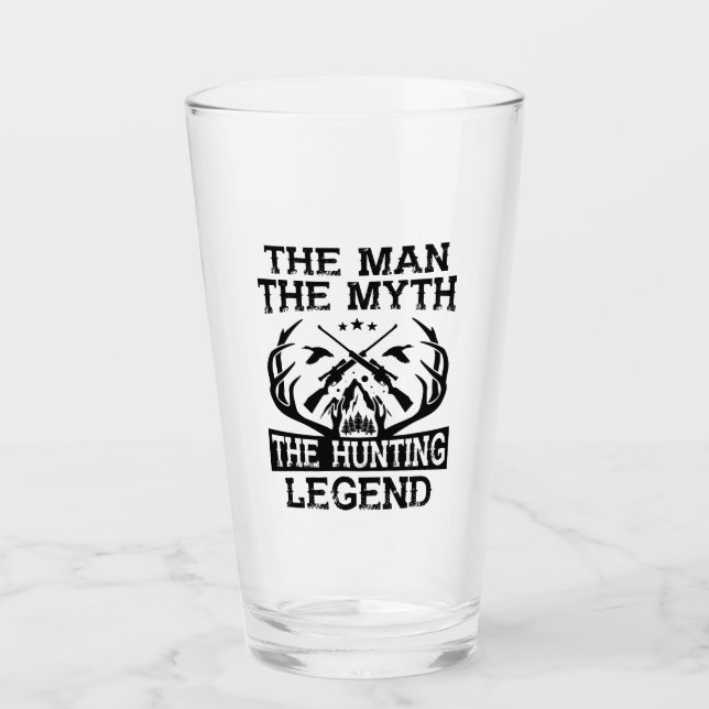 The Man The Myth The Hunting Legend - Camp Glass (Front)