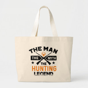 The Man The Myth The Hunting Legend - Deer Large Tote Bag