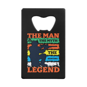 The Man The Myth The Hunting Legend-Hunting-Funny