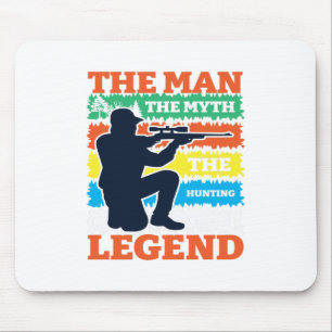 The Man The Myth The Hunting Legend-Hunting-Funny Mouse Pad