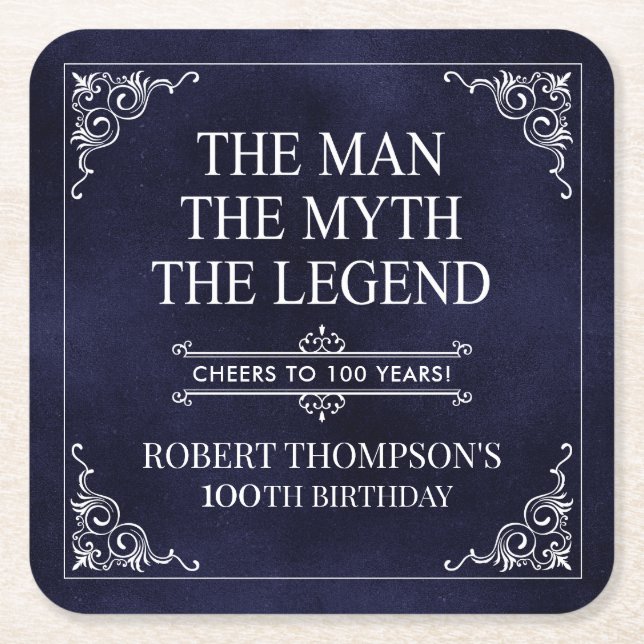 The Man The Myth The Legend 100th Birthday Blue  Square Paper Coaster (Front)