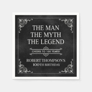 The Man The Myth The Legend 100th Birthday Napkin