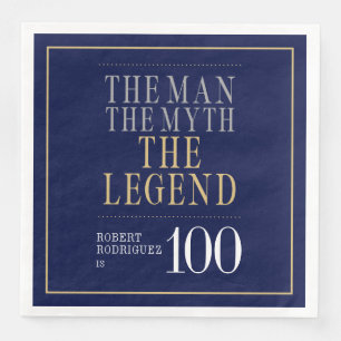 The Man The Myth The Legend 100th Birthday  Napkin