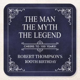 The Man The Myth The Legend 100th Birthday Square Paper Coaster