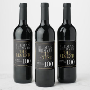 The Man The Myth The Legend 100th Birthday Wine Label