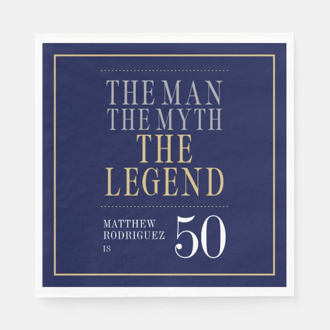 The Man The Myth The Legend 50th Birthday  Napkin (Front)