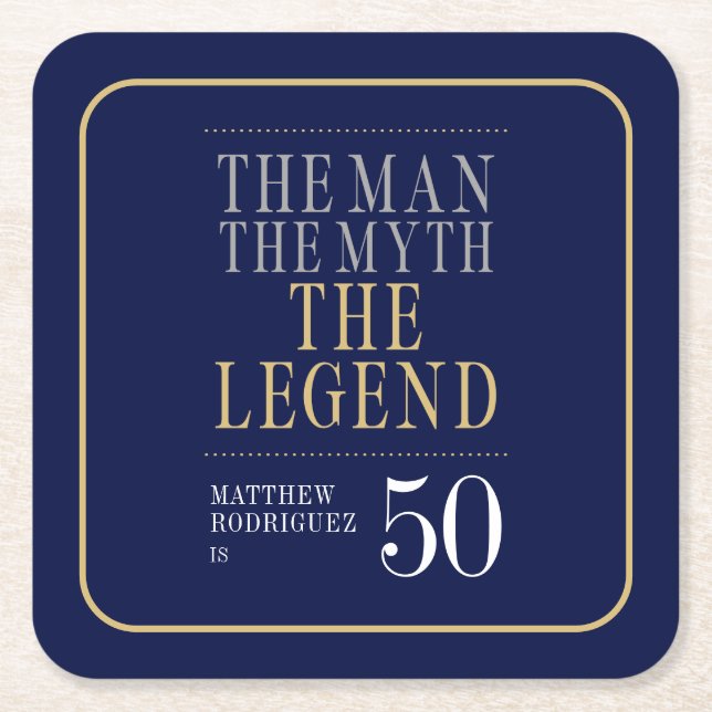 The Man The Myth The Legend 50th Birthday Square Paper Coaster (Front)