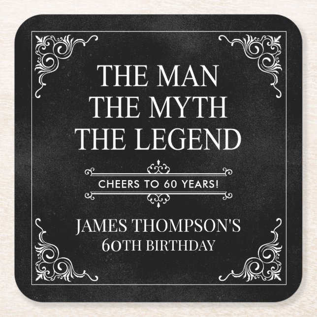 The Man The Myth The Legend 60th Birthday Black  Square Paper Coaster (Front)