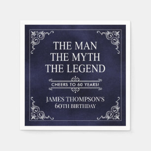 The Man The Myth The Legend 60th Birthday Napkin