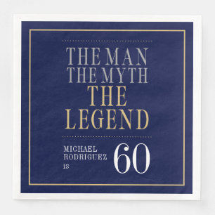 The Man The Myth The Legend 60th Birthday  Napkin