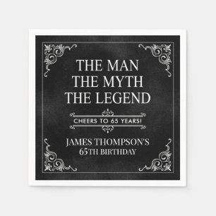 The Man The Myth The Legend 65th Birthday Napkin