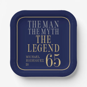 The Man The Myth The Legend 65th Birthday Paper Plate