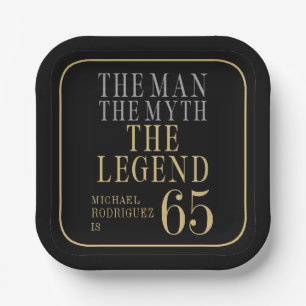 The Man The Myth The Legend 65th Birthday Paper Plate