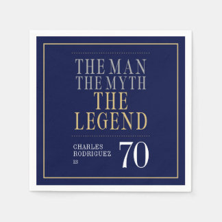 The Man The Myth The Legend 70th Birthday Napkin