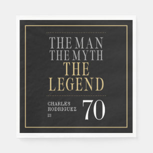 The Man The Myth The Legend 70th Birthday Napkin