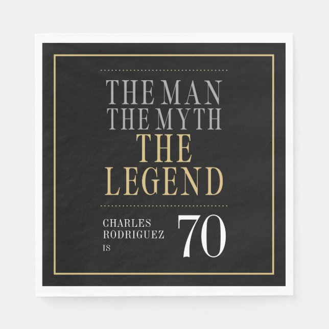 The Man The Myth The Legend 70th Birthday Napkin (Front)