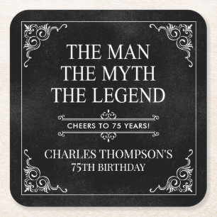 The Man The Myth The Legend 75th Birthday Black  Square Paper Coaster