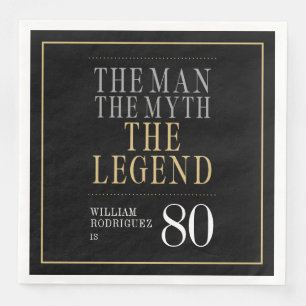 The Man The Myth The Legend 80th Birthday Napkin