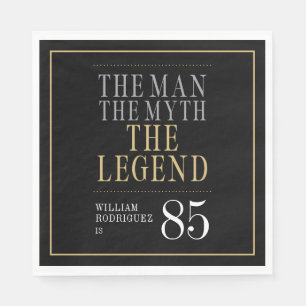 The Man The Myth The Legend 85th Birthday Napkin