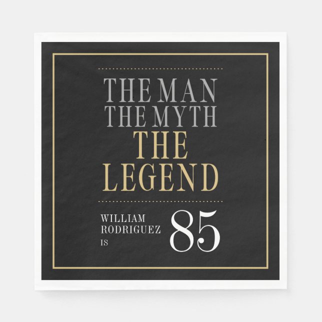 The Man The Myth The Legend 85th Birthday Napkin (Front)