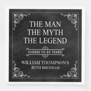 The Man The Myth The Legend 85th Birthday Napkin