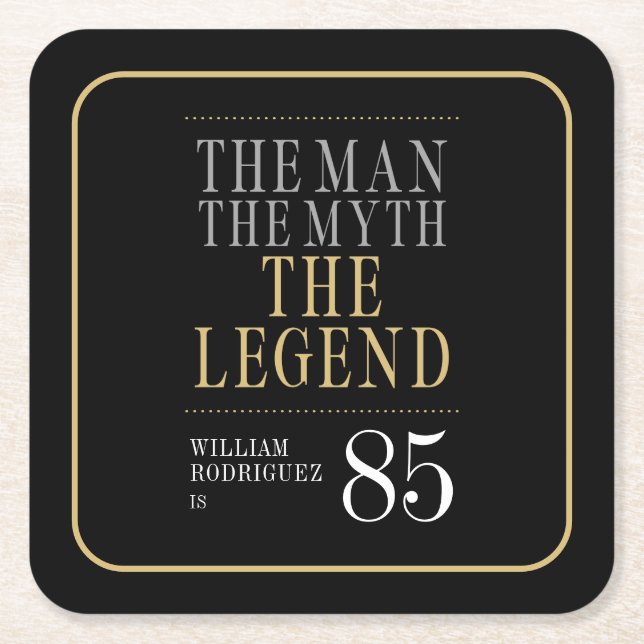 The Man The Myth The Legend 85th Birthday Square Paper Coaster (Front)