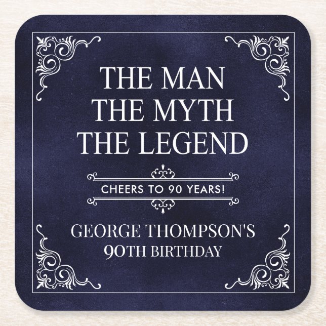 The Man The Myth The Legend 90th Birthday Blue  Square Paper Coaster (Front)