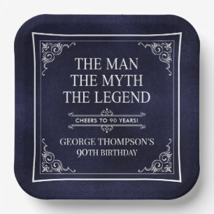 The Man The Myth The Legend 90th Birthday Paper Plate