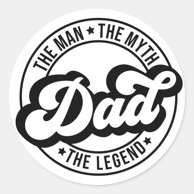 The man, the myth, the legend, dad, father, daddy, classic round sticker (Front)