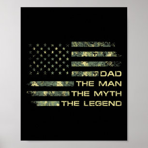 The Man The Myth The Legend Fathers Day Camo Us Fl Poster