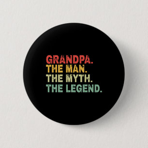 The Man The Myth The Legend Fathers Day Gift 6 Cm Round Badge