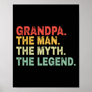 The Man The Myth The Legend Fathers Day Gift Poster