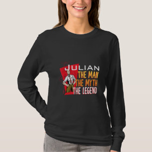 The man the myth the legend Julian T-Shirt