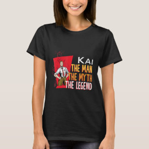 The man the myth the legend Kai T-Shirt