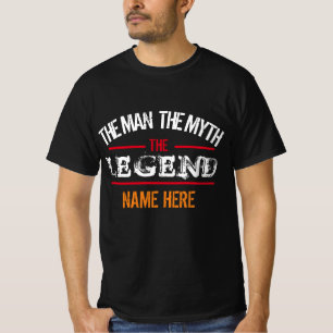 THE MAN THE MYTH THE LEGEND PERSONALIZED T-Shirt