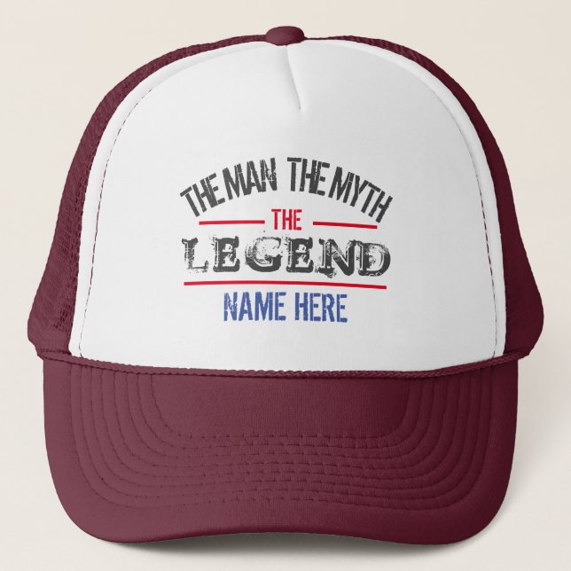 THE MAN THE MYTH THE LEGEND PERSONALIZED  TRUCKER  HAT (Front)