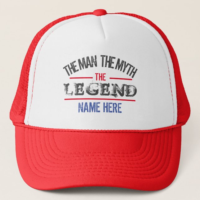THE MAN THE MYTH THE LEGEND PERSONALIZED  TRUCKER  TRUCKER HAT (Front)