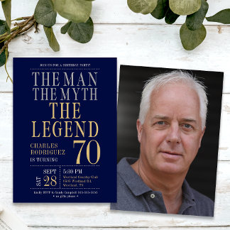 The Man The Myth The Legend Photo 70th Birthday  Invitation