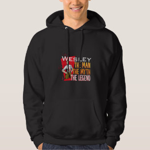 The man the myth the legend Wesley Hoodie