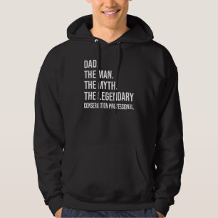 The Man The Myth The Legendary Conservation Profes Hoodie