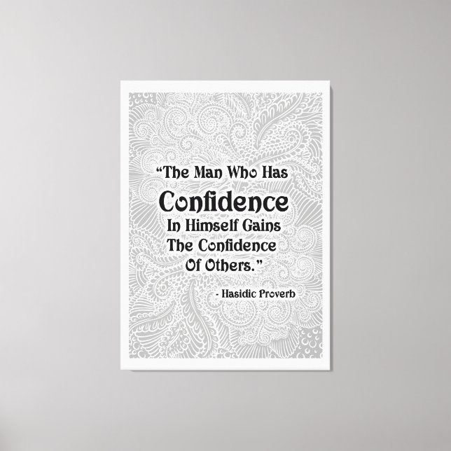 The Man Who Has - Positive Quote´s Canvas Print (Front)