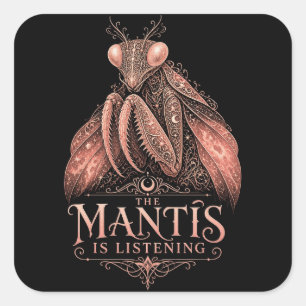 The Mantis Is Listening Sticker