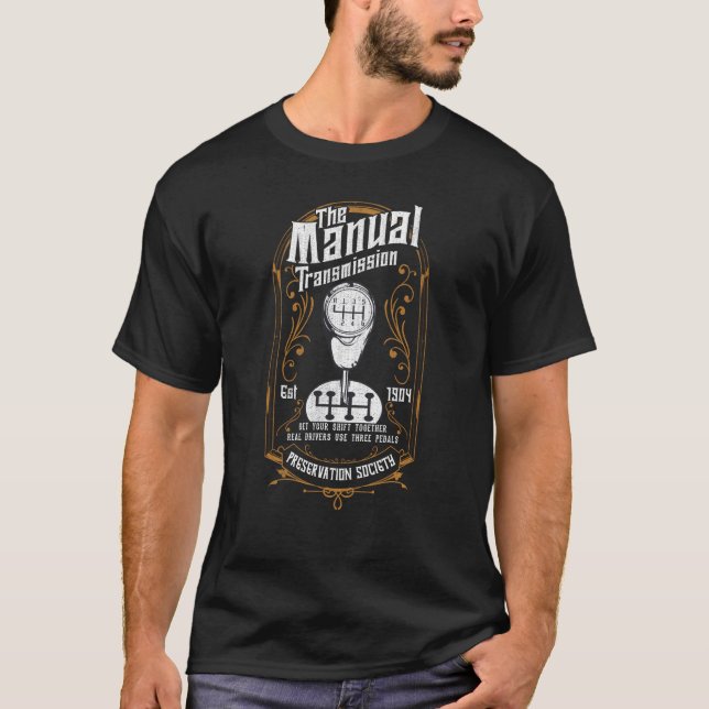 The Manual Transmission Shift Racing Drag Race Car T-Shirt (Front)