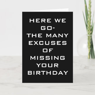 THE MANY EXCUSES-BELATED BIRTHDAY CARD