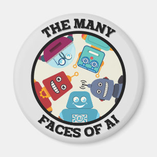 The Many Faces of AI (Artificial Intelligence) Magnet