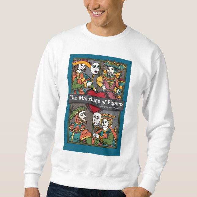 The Marriage of Figaro, Opera Sweatshirt (Front)