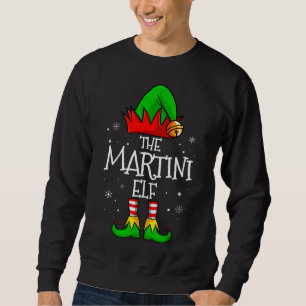 The Martini Elf Matching Family Christmas Funny Dr Sweatshirt