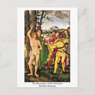 The Martyrdom Of St. Sebastian By Hans Baldung Postcard